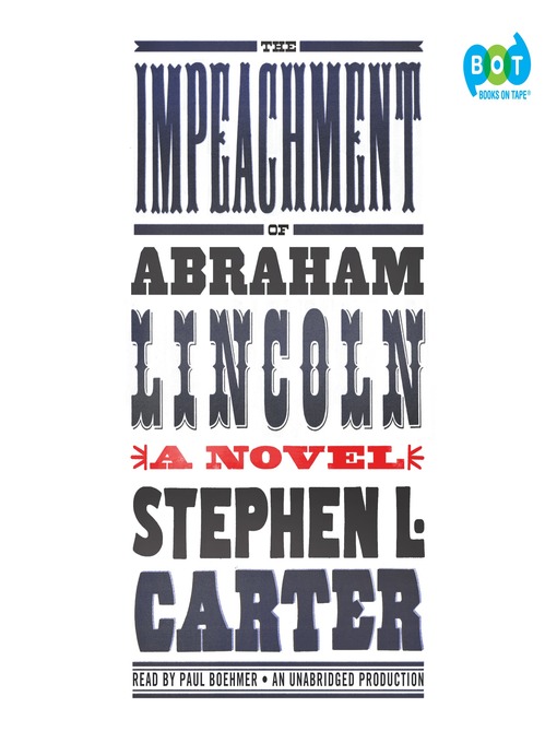 Title details for The Impeachment of Abraham Lincoln by Stephen L. Carter - Wait list
